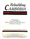Rebuilding Cambodia: Human Resources, Human Rights, and Law : Three Essays