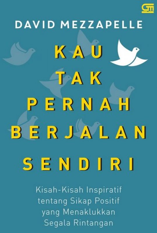 Kau Tak Pernah Berjalan Sendiri