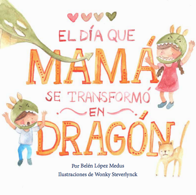 El día que mamá se convirtió en dragón (Hardcover)
