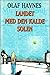 Landet med den kalde solen by Olaf Havnes