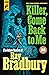 Killer, Come Back to Me: The Crime Stories of Ray Bradbury