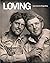 Loving. Una historia fotográfica by Hugh Nini