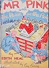 Mr. Pink and the House on the Roof by Edith Heal