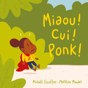 Miaou ! Cui ! Ponk ! (Hardcover)