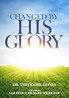 Changed By His Glory