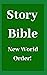 Story Bible: New World Order