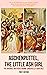 Aschenputtel, the Little Ash Girl (First Edition): The Original Brothers Grimm ‘Cinderella’ Fairytale