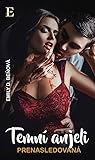 Prenasledovaná (Temní anjeli, #2)
