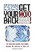 Get Your Mojo Back: The Dep...