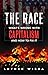 THE RACE: What’s wrong with capitalism and how to fix it