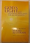 God's Light and Universal Principles for All Humanity: An Introduction to Sukyo Mahikari
