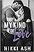My Kind of Love by Nikki Ash