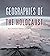 Geographies of the Holocaust
