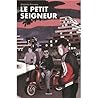 Le Petit Seigneur by Antonio Ferrara