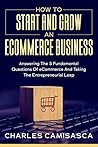 How to Start and Grow an E-Commerce Business