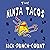 The Ninja Tacos: Kick, Punc...