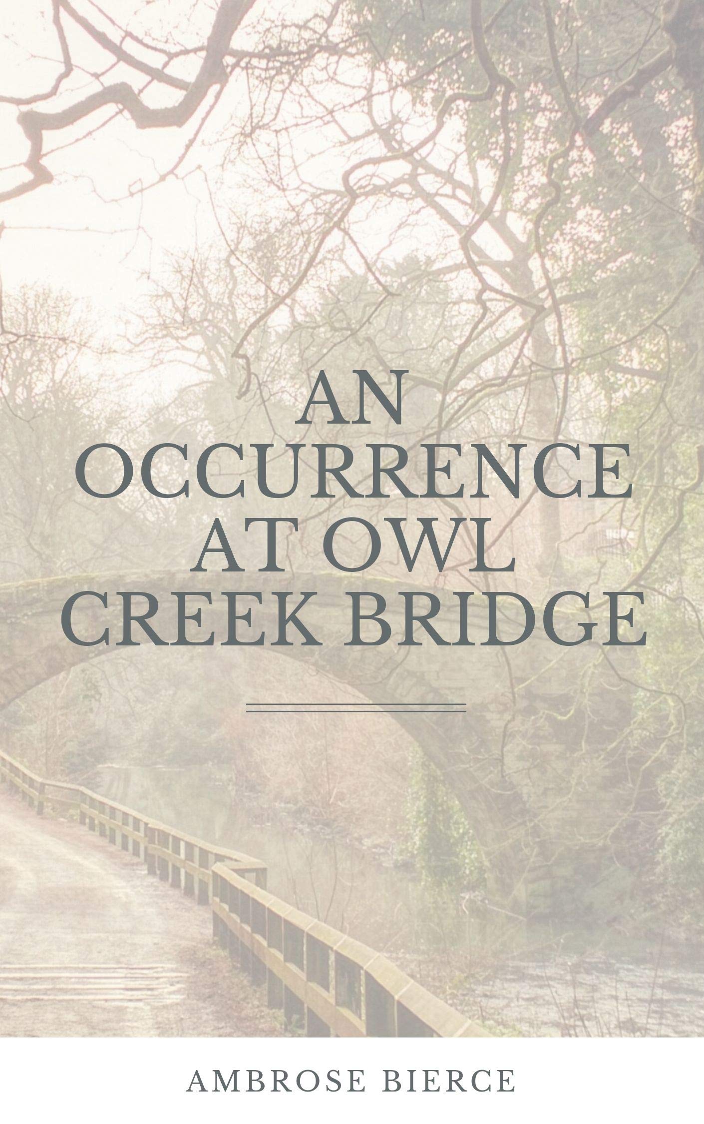 An Occurrence at Owl Creek Bridge