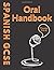 Spanish GCSE: Oral Handbook