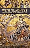 With Gladness: An...