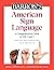 Barron's American Sign Language: A Comprehensive Guide to ASL 1 and 2 with Online Video Practice