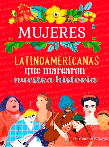 Mujeres latinoamericanas que marcaron nuestra historia (Paperback)