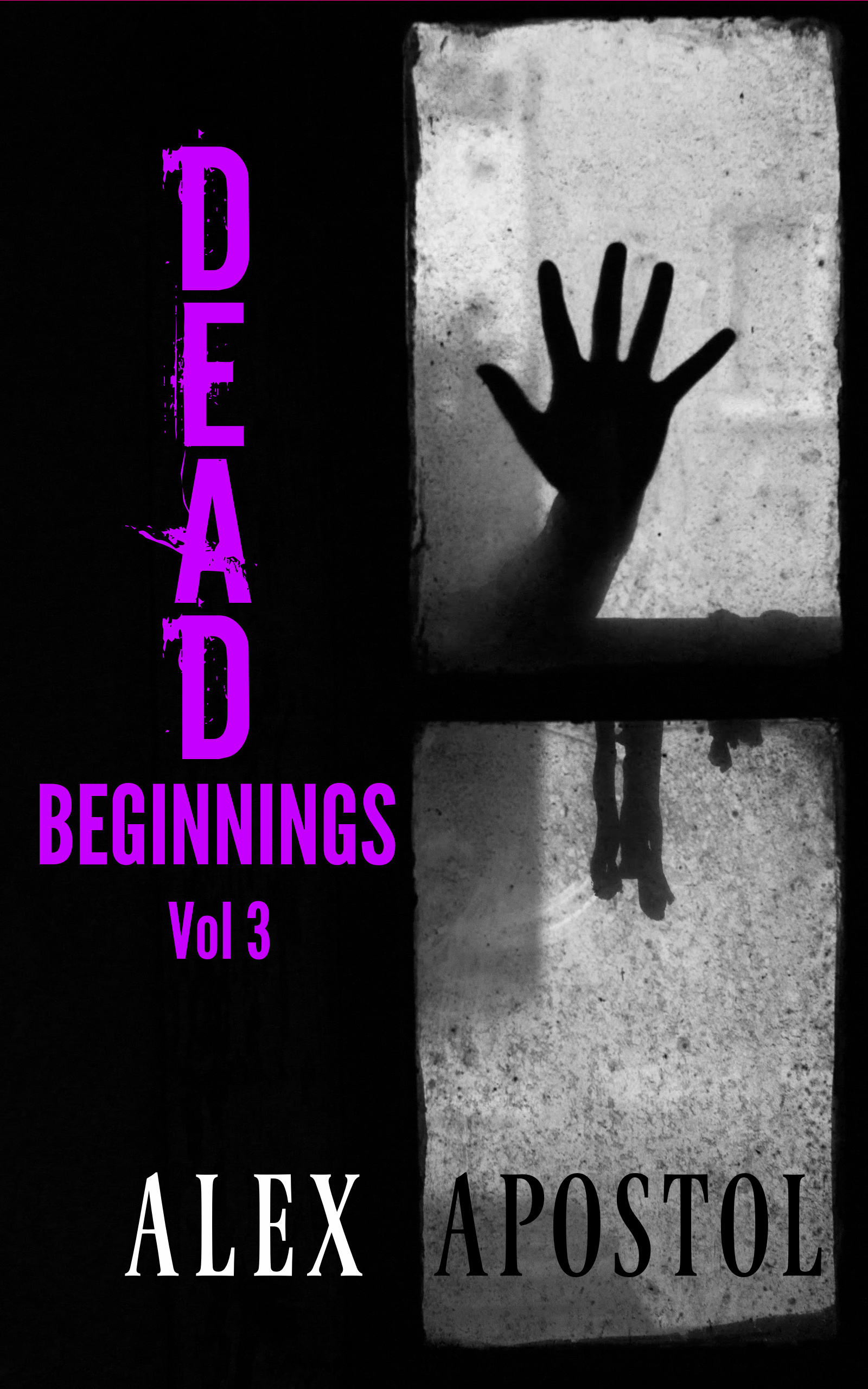 Dead Beginnings Volume 3: Olivia Darling