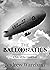 The Balloonatics: A Tale of the Great War