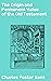 The Origin and Permanent Value of the Old Testament: Enriched edition. Unveiling the Enduring Wisdom of Ancient Texts