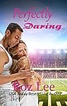 Perfectly Daring (Dare to Love)