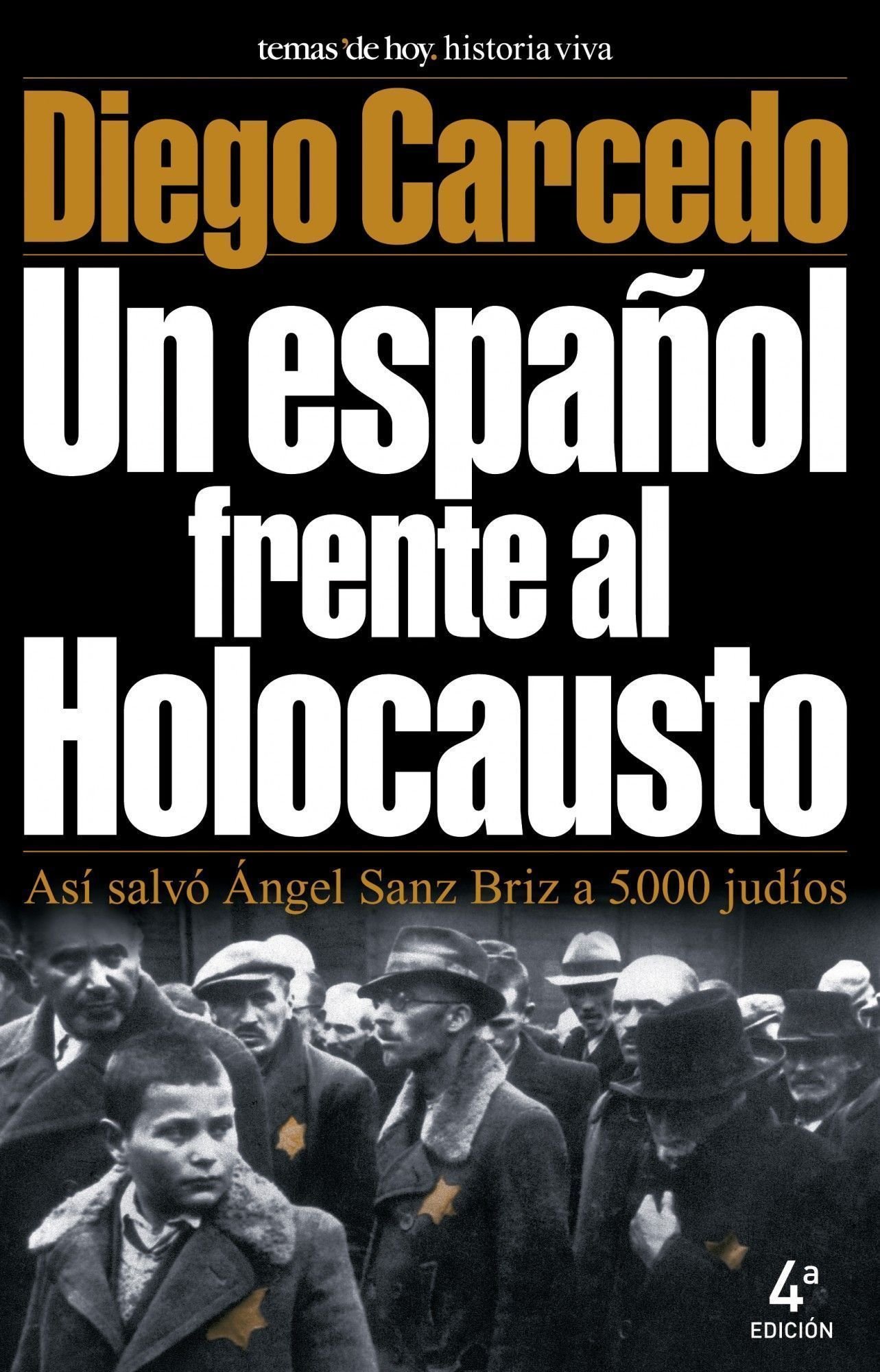 Un español frente al Holocausto: Cómo Ángel Sanz Briz salvó a 5.000 judíos (Paperback)