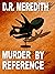 Murder by Reference (A John Lloyd Branson Mystery Book 4)