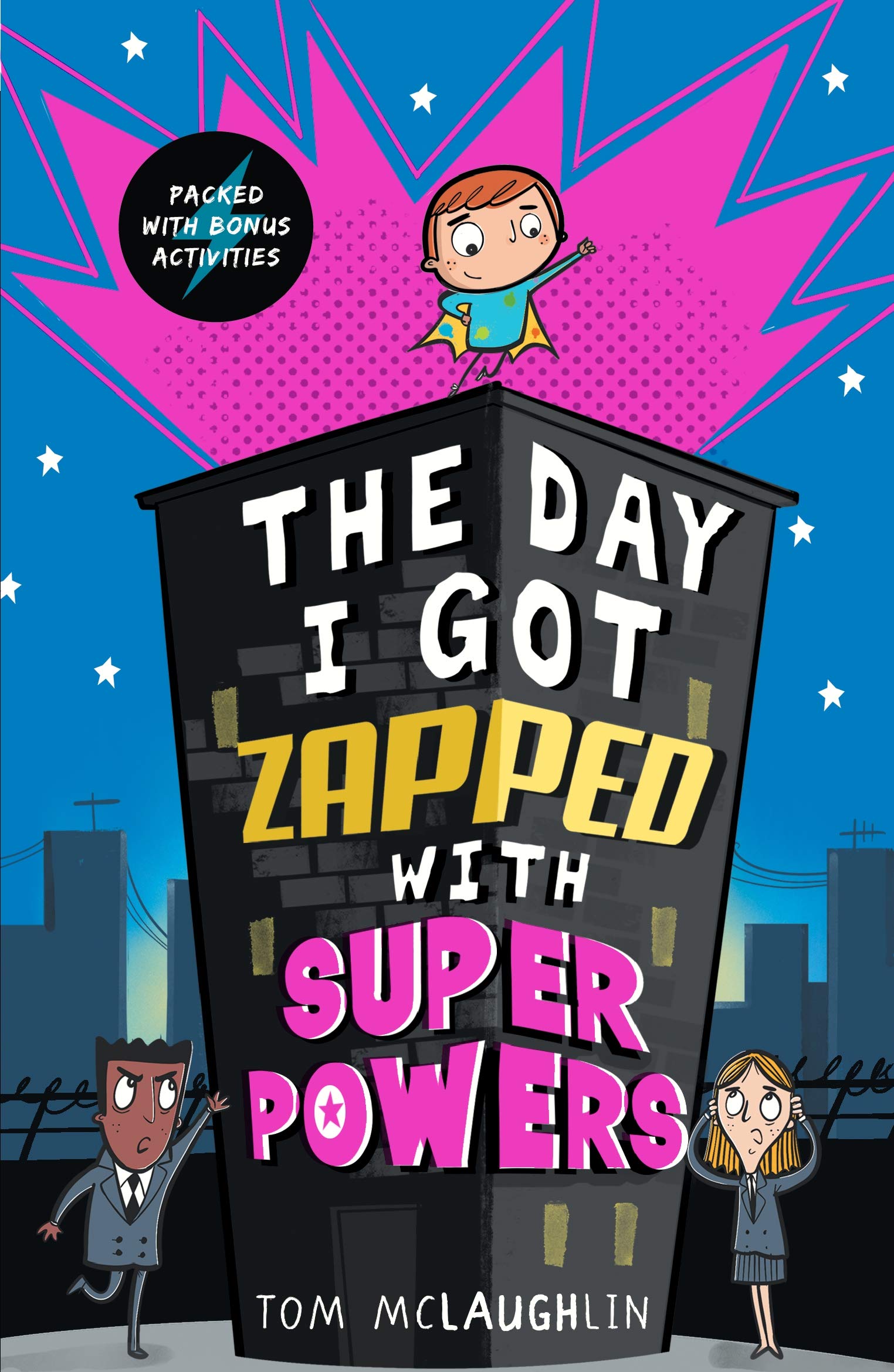 The Day I Got Zapped with Super Powers (The Day that...)