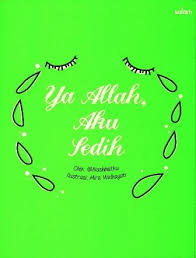 Ya Allah, Aku Sedih