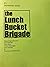 The Lunch Bucket Brigade #1
