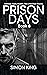 Prison Days Book 8 by Simon    King