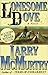 Lonesome Dove by Larry McMurtry