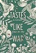 Tastes Like War