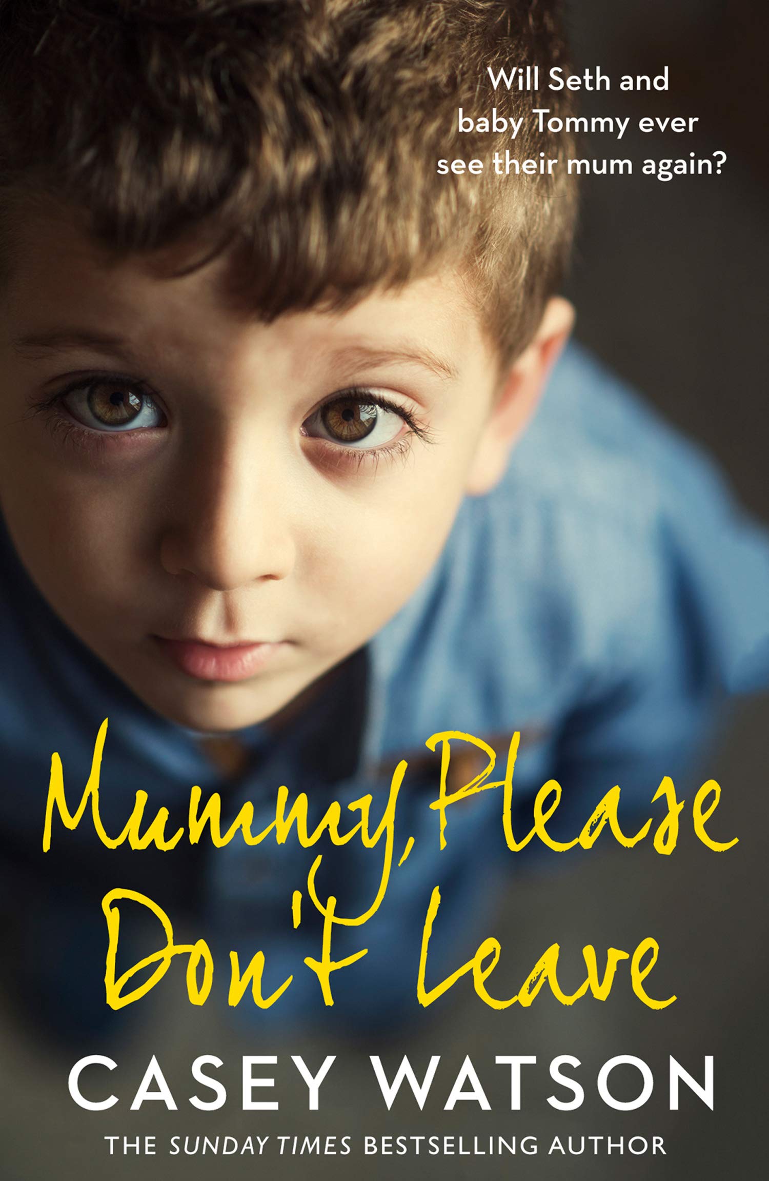 Mummy, Please Don’t Leave (Kindle Edition)