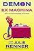 Demon Ex Machina (Demon-Hunting Soccer Mom, #5)