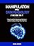 Manipulation and Dark Psychology: 2 Books in 1