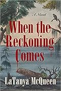 When the Reckoning Comes