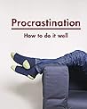 Procrastination: ...