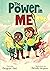The Power in Me: An Empower...