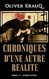 Apocalypse (Chroniques d'une autre réalité, #3)