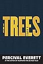 The Trees by Percival Everett
