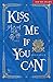 키스 미 이프 유 캔 (Kiss Me If You Can)