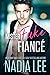 Mister Fake Fiance by Nadia Lee