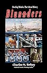 Blunnders: Shocking Mistakes That Altered History Blunnders: Shocking Mistakes That Altered History