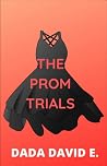 The Prom Trials