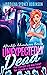 Unexpectedly Dead (Afterlif...